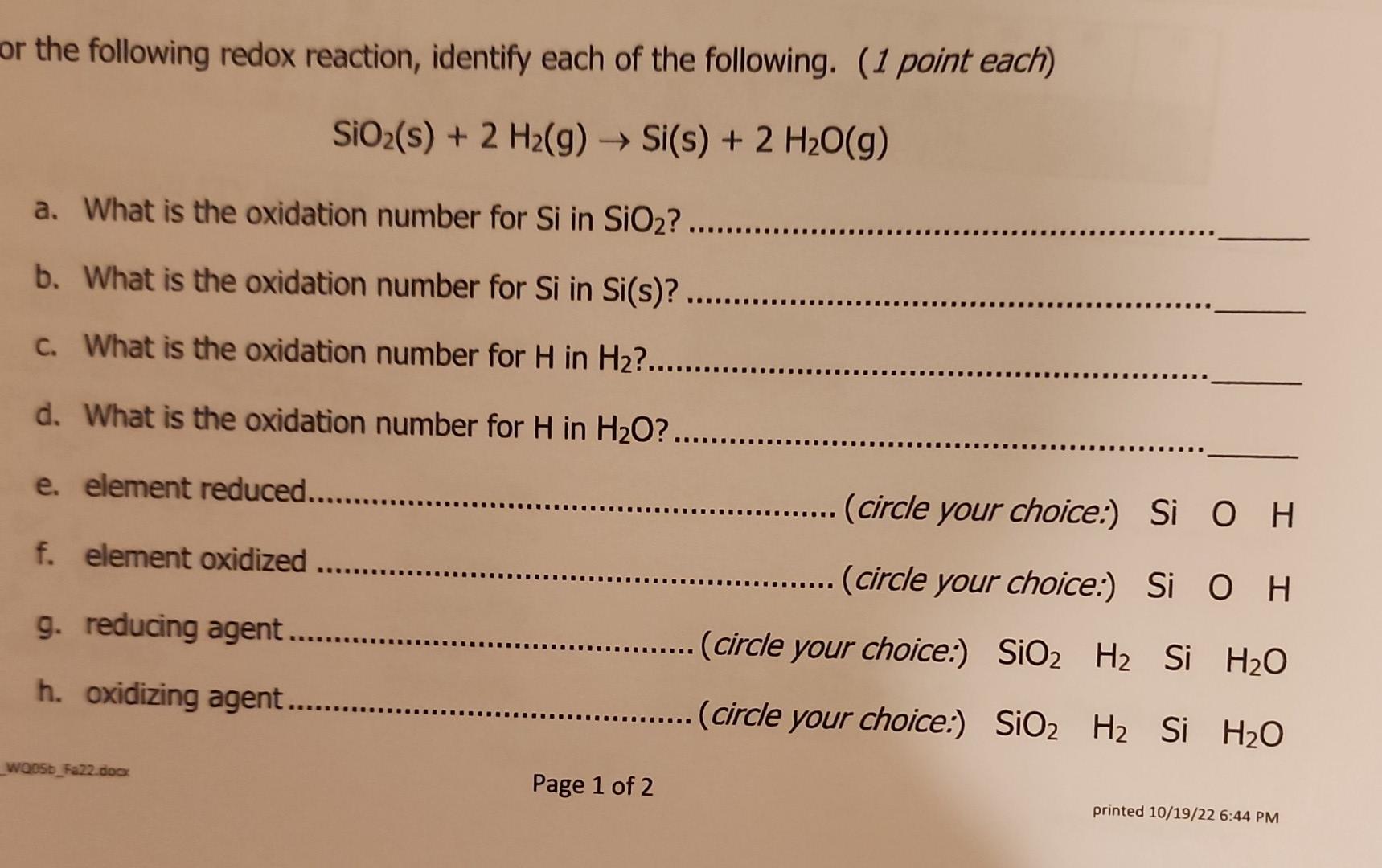 Solved the following redox reaction, identify each of the | Chegg.com
