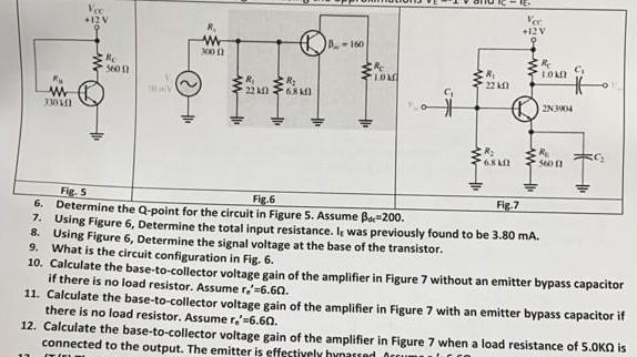 7. Using Figure 6 - Doint for the circuit in Figure 5. Assume \( \beta_{d c}=200 \).
8. Using Figure 6, Determine the total i