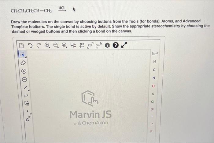 Draw The Molecules On The Canvas By Choosing Buttons | Chegg.com