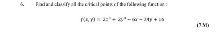 Solved Find and classify all the critical points of the | Chegg.com
