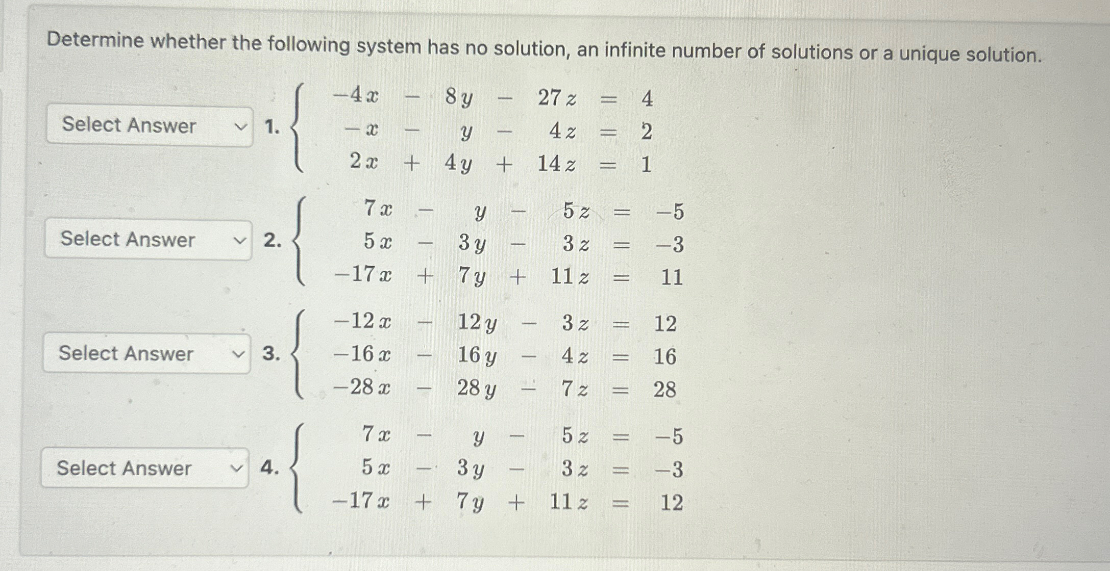 Solved Determine whether the following system has no | Chegg.com