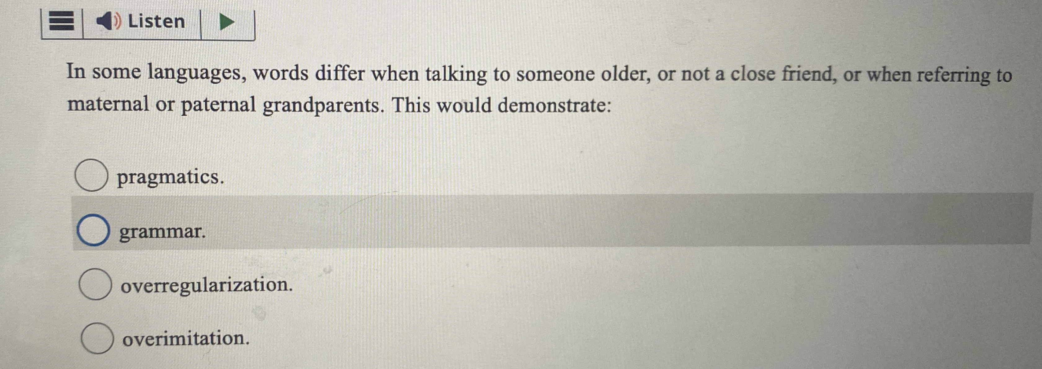 Solved In some languages, words differ when talking to | Chegg.com