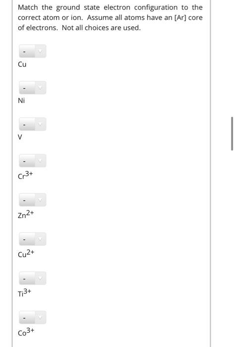 Solved: Which Of The Following Ions Has An Ground State El... | Chegg.com