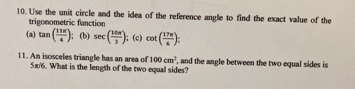 Solved 10. Use the unit circle and the idea of the reference | Chegg.com