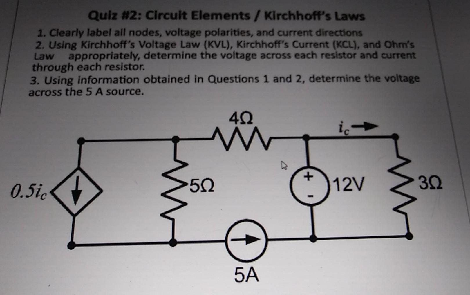 Solved Quiz #2: Circuit Elements / Kirchhoff's Laws 1. | Chegg.com