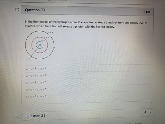 Solved D Question 30 4 pts In the Bohr model of the hydrogen | Chegg.com