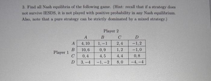 Solved 3. Find all Nash equilibria of the following game. | Chegg.com