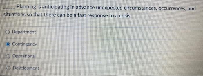 Solved Planning is anticipating in advance unexpected | Chegg.com