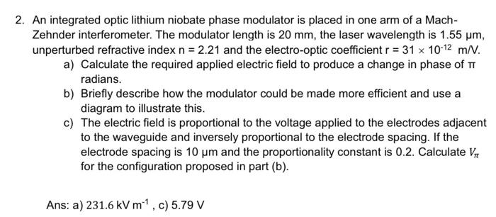 Solved 2. An integrated optic lithium niobate phase | Chegg.com