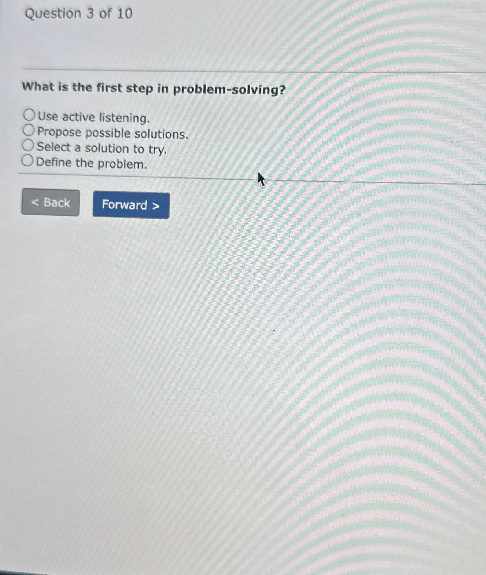 Solved Question 3 ﻿of 10What is the first step in | Chegg.com