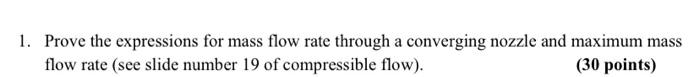 Solved 1. Prove the expressions for mass flow rate through a | Chegg.com
