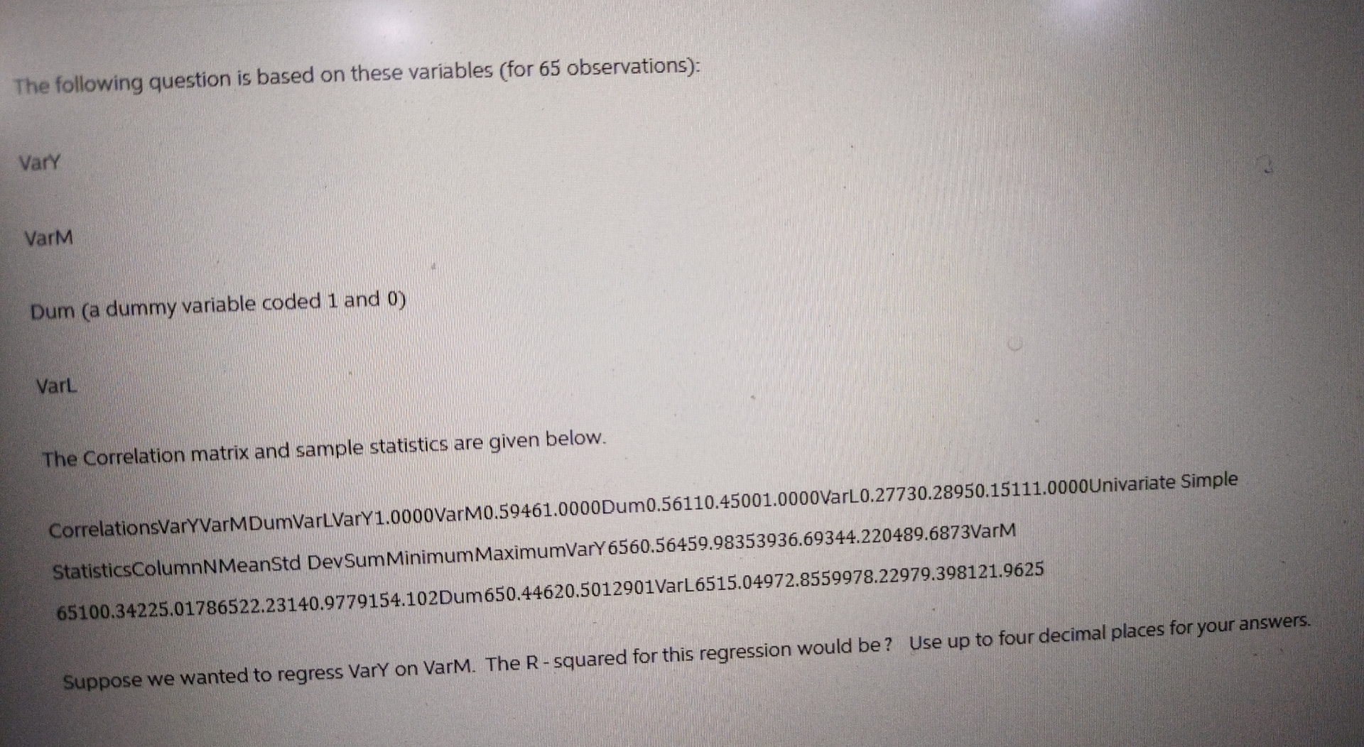 Solved The following question is based on these variables | Chegg.com