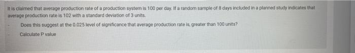 Solved It is claimed that average production rate of a | Chegg.com