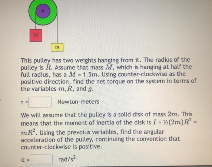 Solved M M M This Pulley Has Two Weights Hanging From It. | Chegg.com