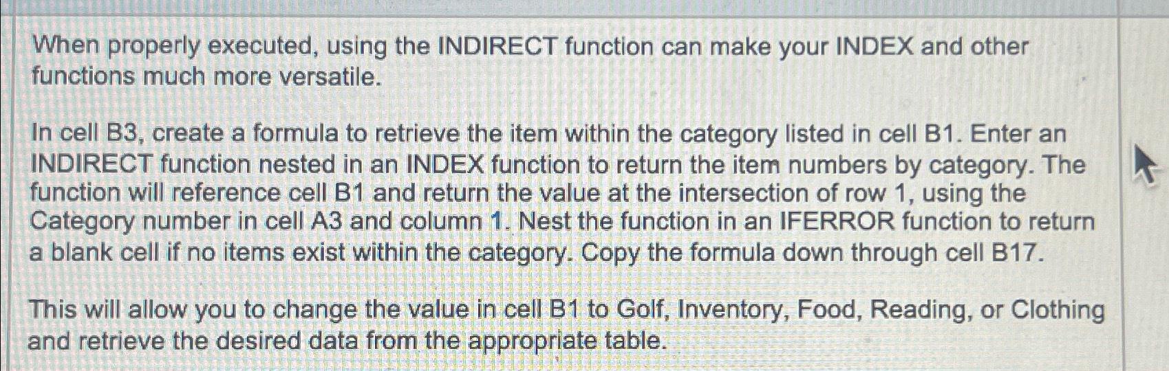 Solved when properly executed using the indirect function chegg