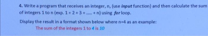 Solved 4. Write a program that receives an integer, n, (use | Chegg.com