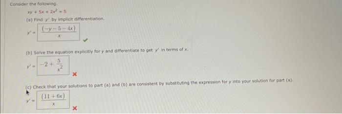 Solved Consider the following. xy+5x+2x2=5 (a) Find y′ by | Chegg.com