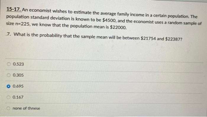 Solved 15-17. An economist wishes to estimate the average | Chegg.com