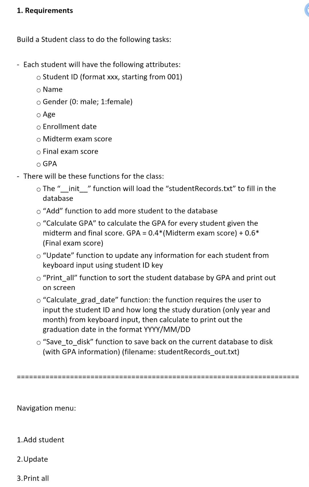 1. Requirements Build a Student class to do the | Chegg.com