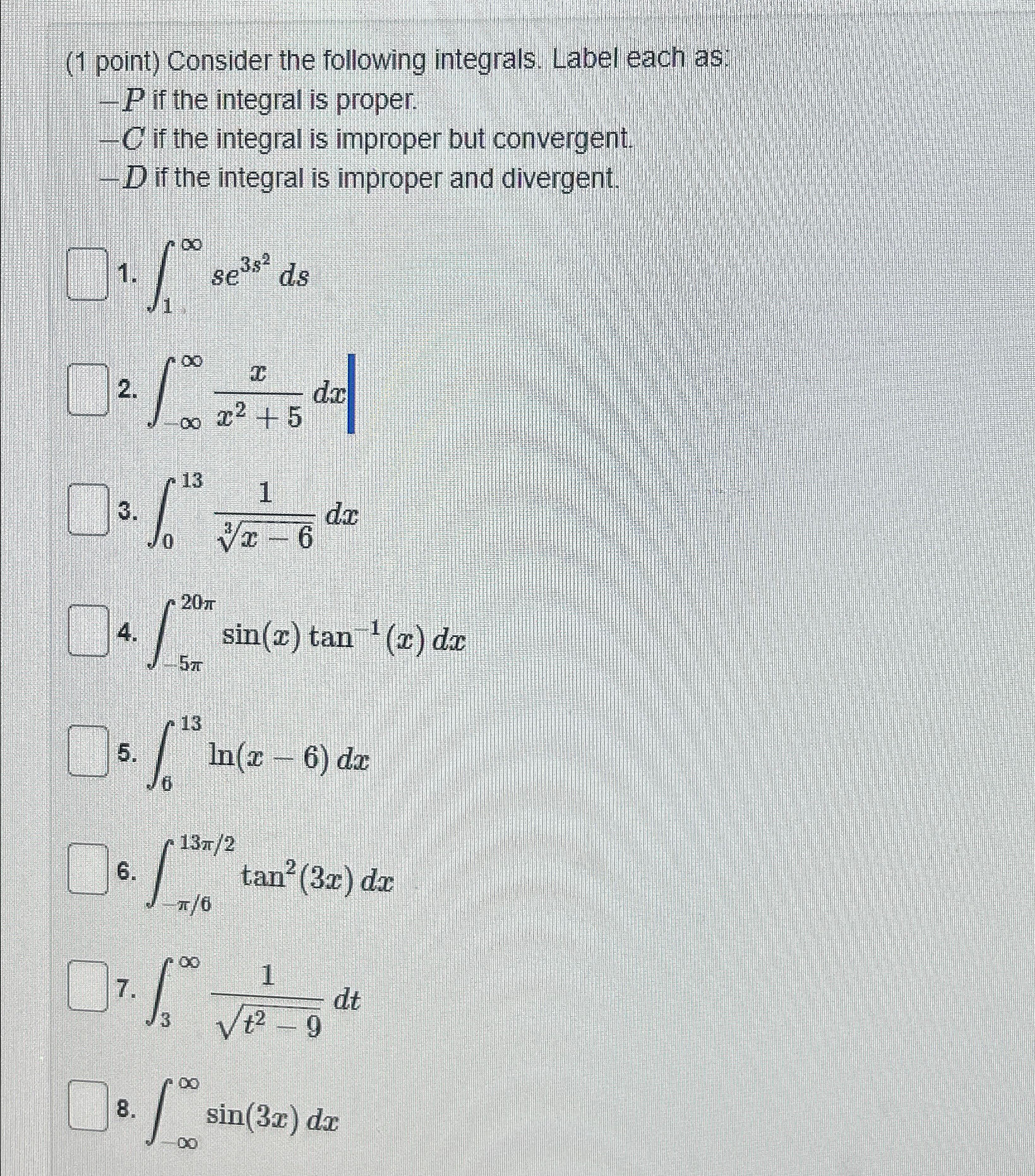 Solved (1 ﻿point) ﻿Consider the following integrals. Label | Chegg.com
