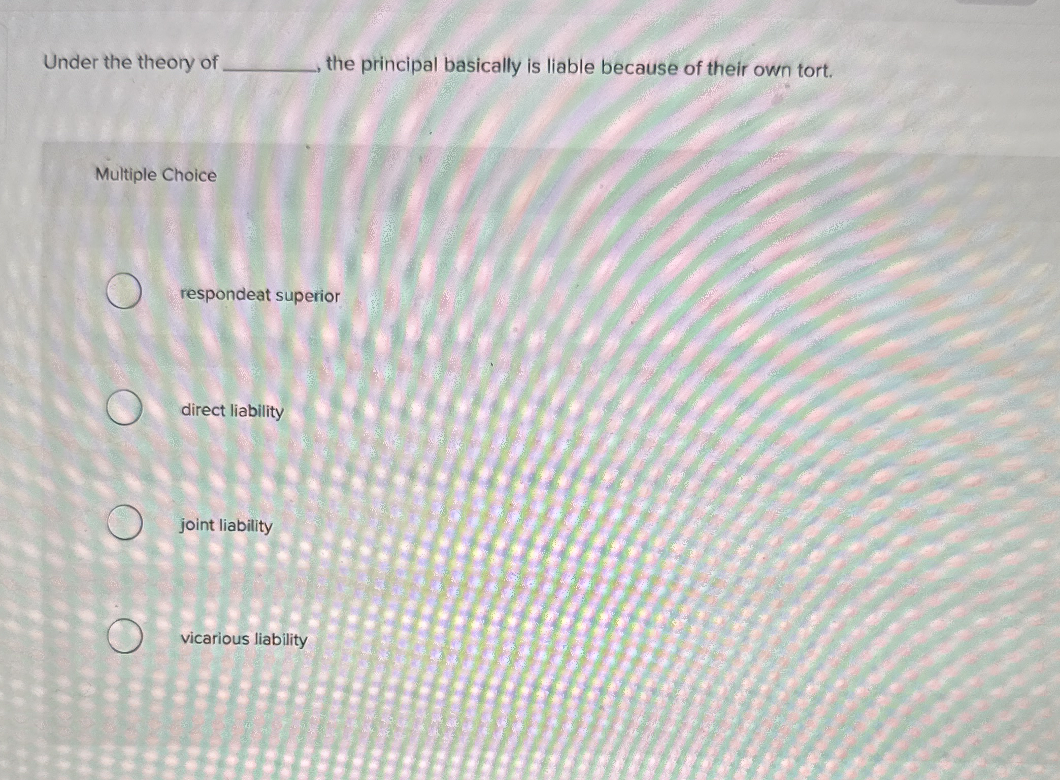 Solved Under the theory of ﻿the principal basically is