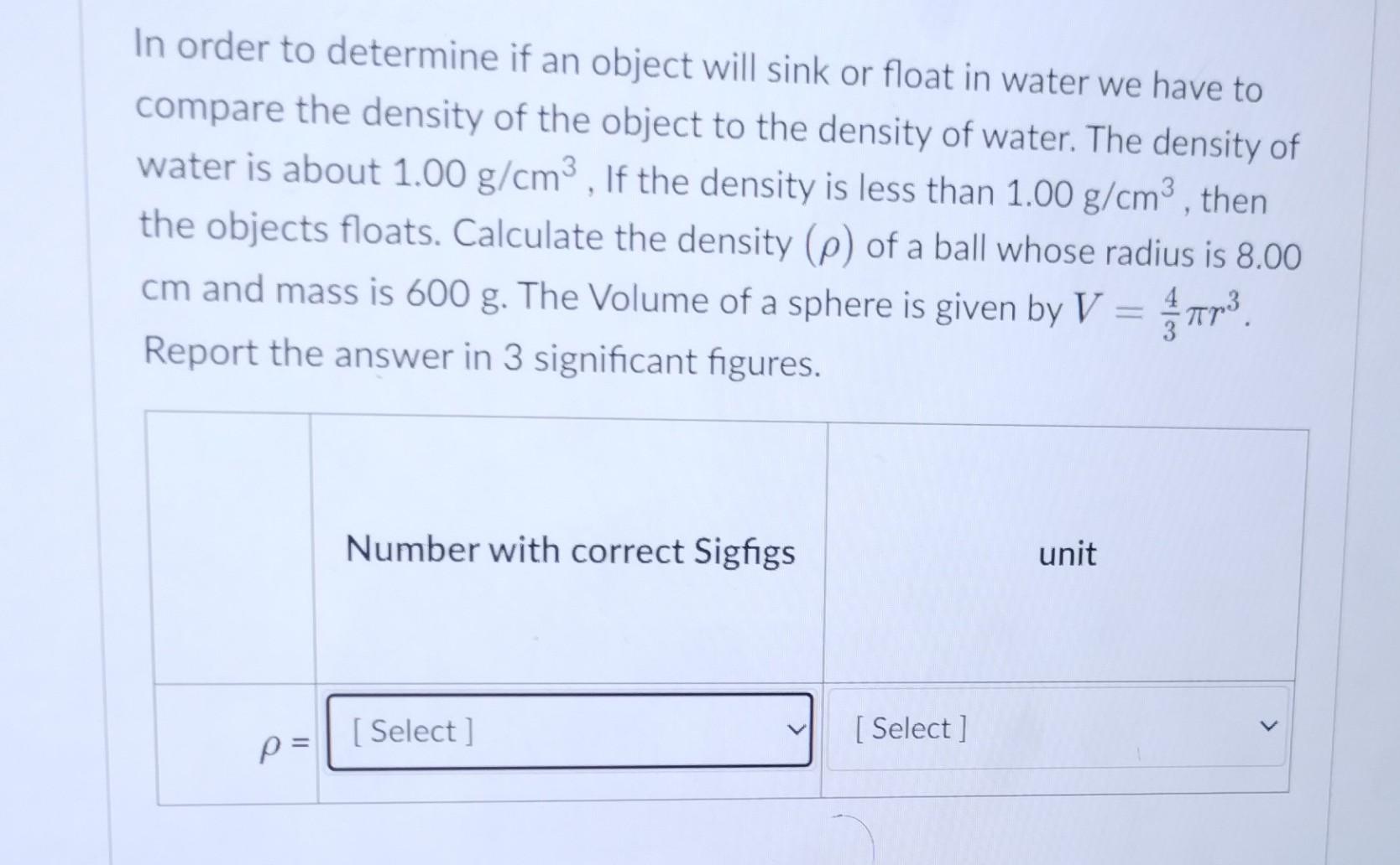 Solved In Order To Determine If An Object Will Sink Or Float | Chegg.com