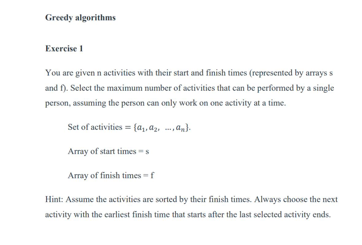 Solved Greedy algorithmsExercise 1You are given n activities | Chegg.com