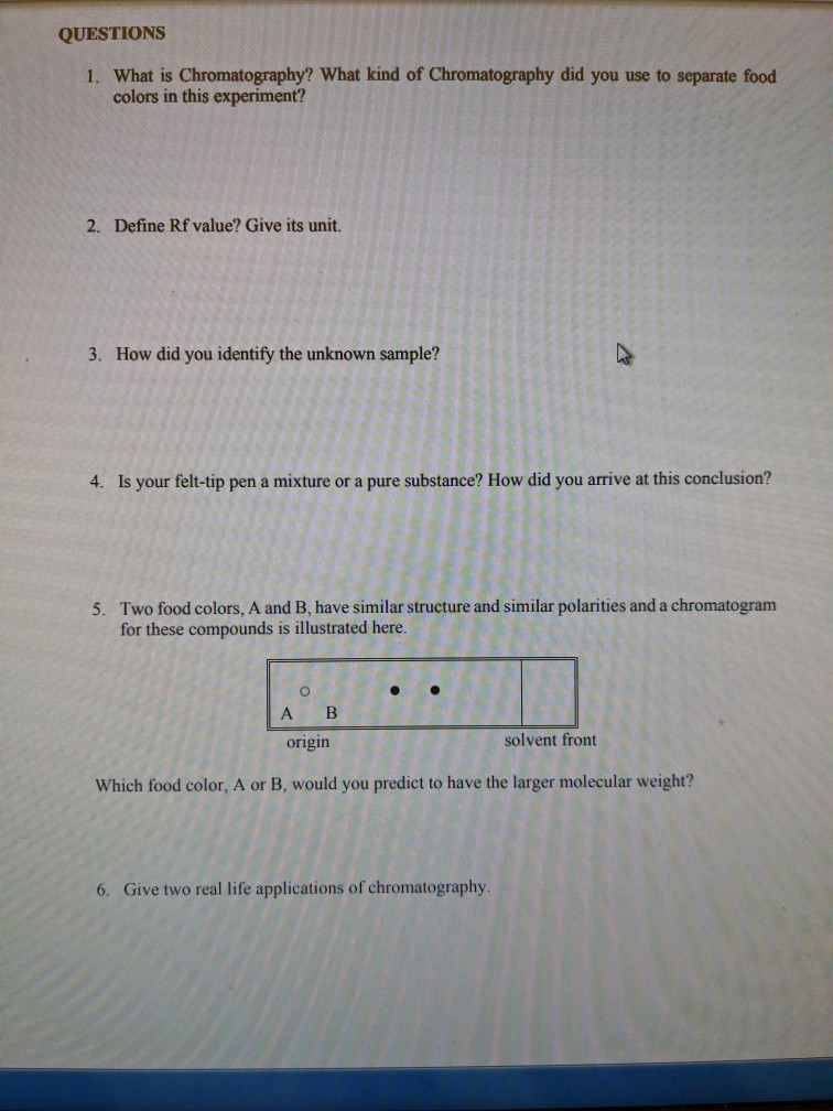 Solved QUESTIONS 1. What is Chromatography? What kind of