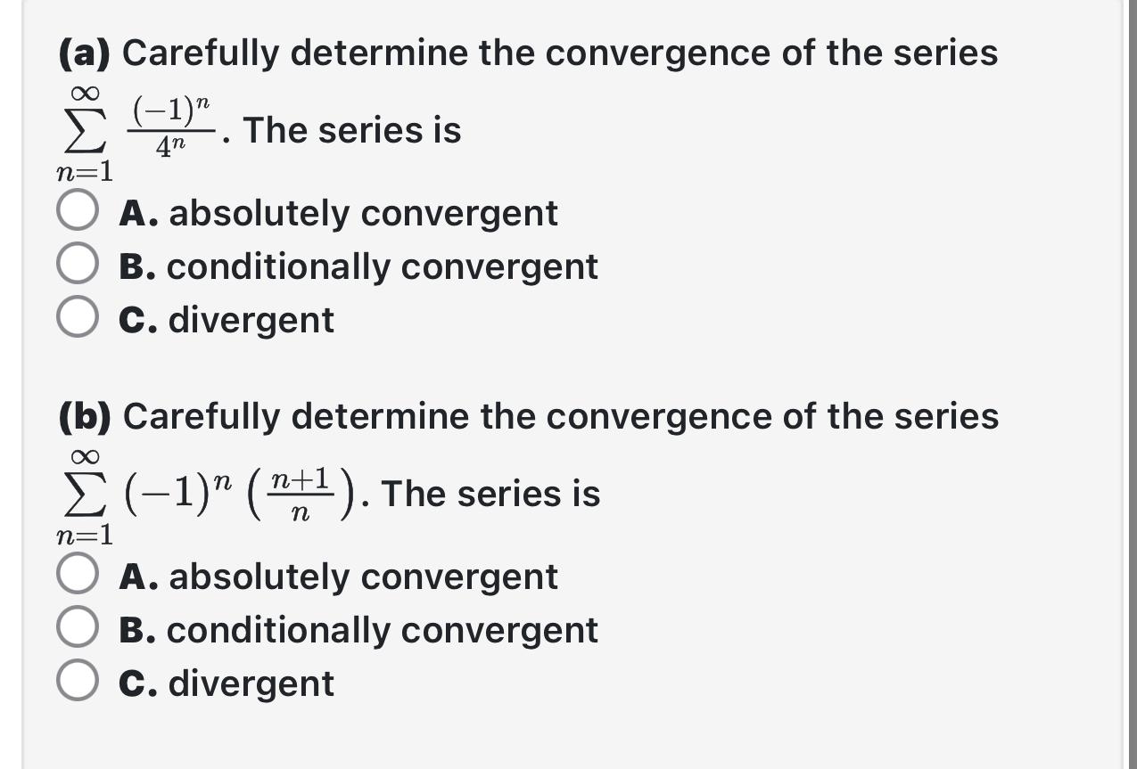 Solved (a) ﻿Carefully Determine The Convergence Of The | Chegg.com