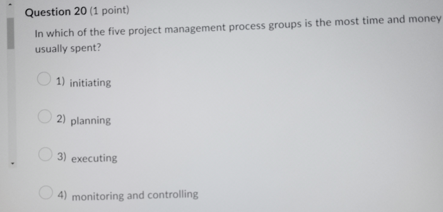 Solved Question 20 (1 ﻿point)In which of the five project | Chegg.com
