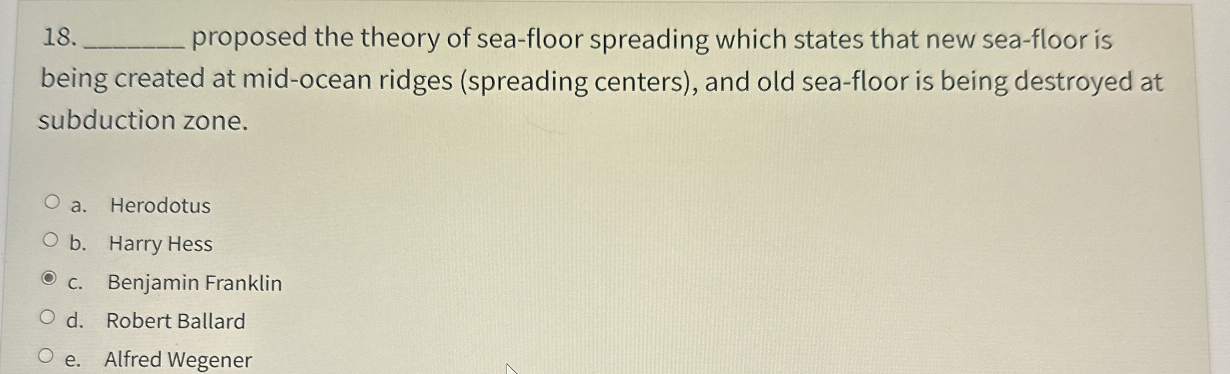 Solved proposed the theory of sea-floor spreading which | Chegg.com