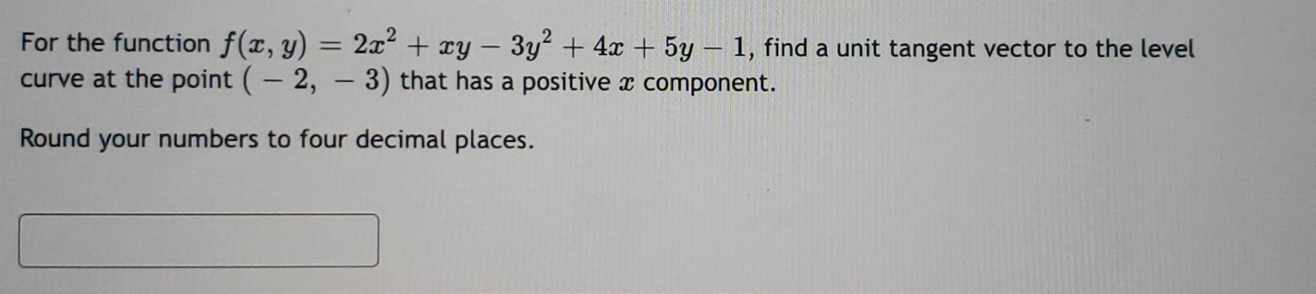 Solved For The Function F X Y 2x2 Xy−3y2 4x 5y−1 Find A