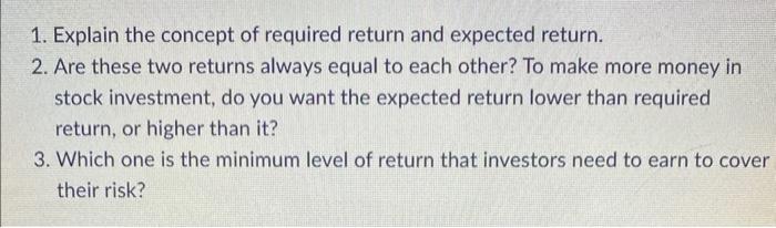 Solved 1. Explain the concept of required return and | Chegg.com