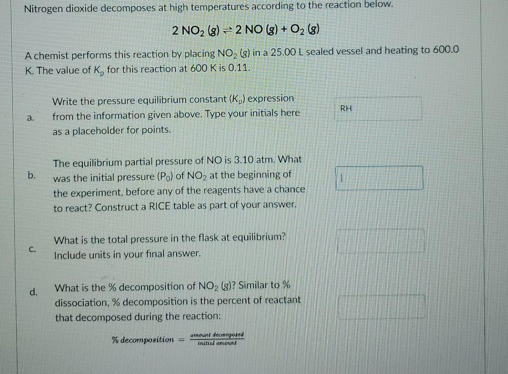 Solved Nitrogen dioxide at high temperatures