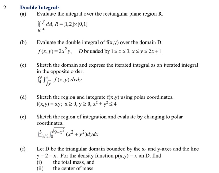 2 Double Integrals A Evaluate The Integral Over The Chegg Com