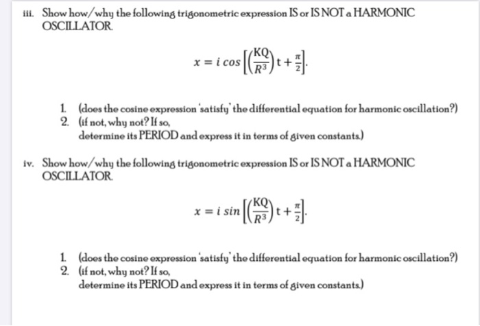 Solved 4 ASSUME the Differential Equation: d2x KQ dt2 R3 | Chegg.com