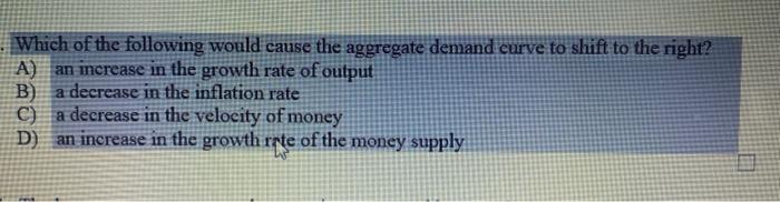 Solved Which of the following would cause the aggregate | Chegg.com