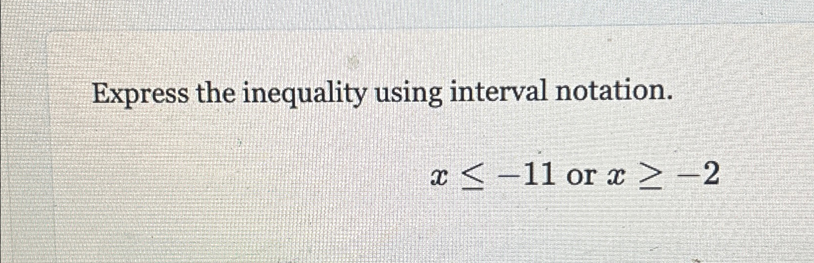 Solved express the inequality using interval chegg