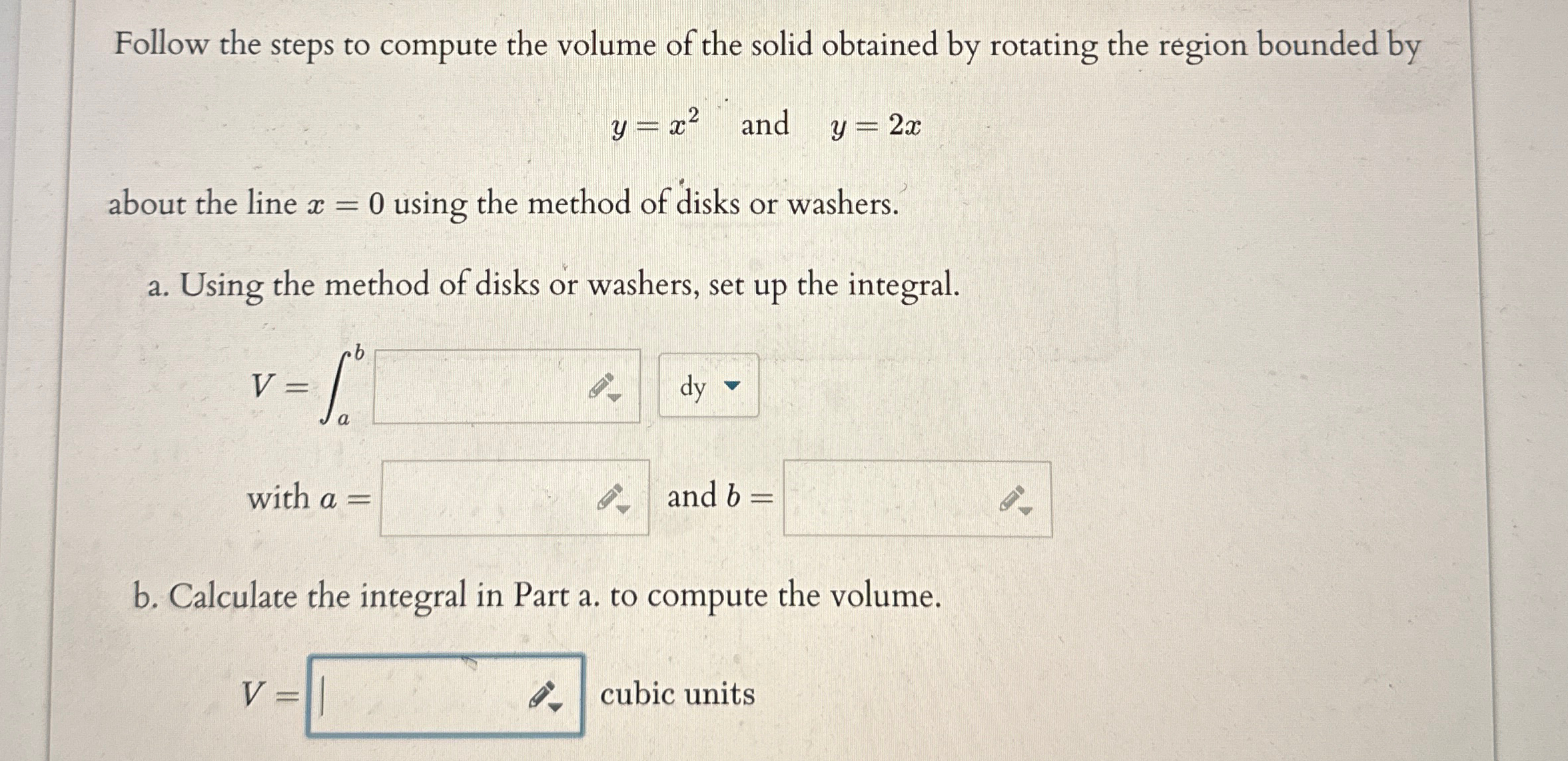 Solved Follow the steps to compute the volume of the solid | Chegg.com