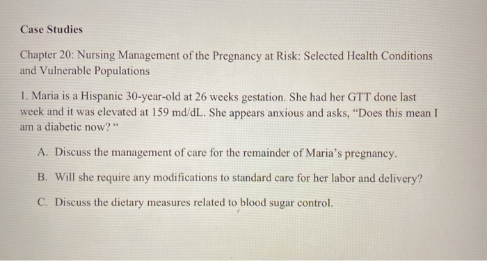 Solved Case Studies Chapter 20 Nursing Management Of The Chegg Com