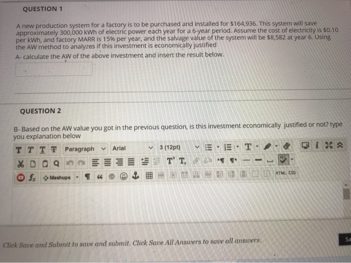 Solved QUESTION 1 A new production system for a factory is | Chegg.com