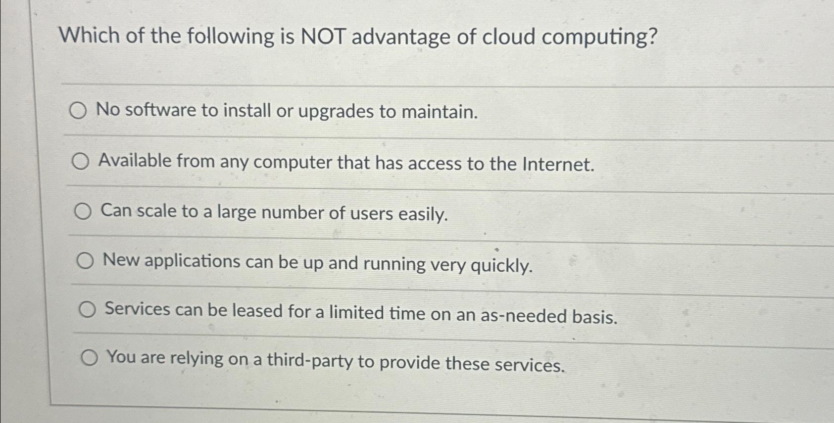 Solved Which of the following is NOT advantage of cloud | Chegg.com