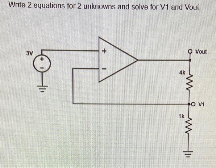 Solved Write 2 equations for 2 unknowns and solve for V1 and | Chegg.com