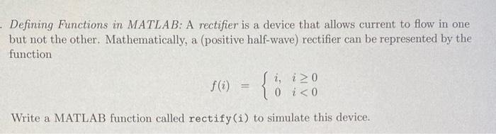 Solved Defining Functions in MATLAB: A rectifier is a device | Chegg.com