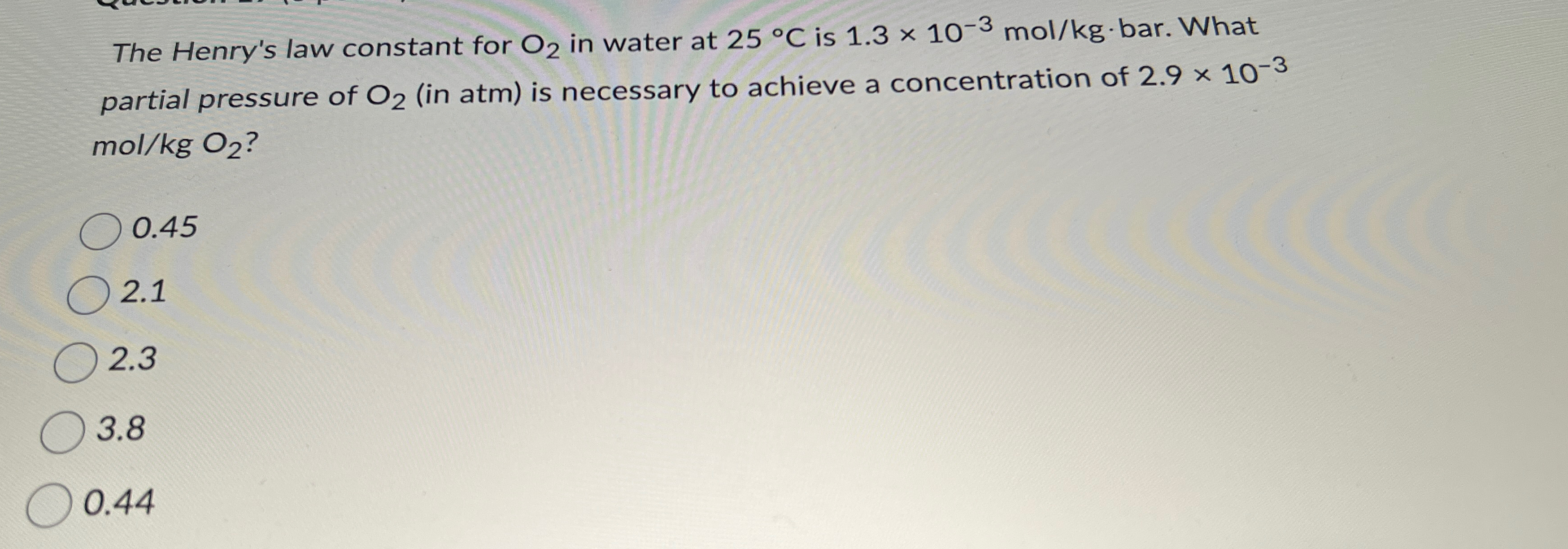 Solved The Henry's law constant for O2 ﻿in water at 25°C ﻿is | Chegg.com