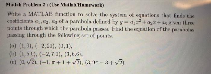 Solved Matlab Problem 2: (Use Matlab/Homework) Write a | Chegg.com