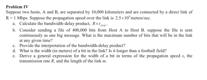 Problem IV Suppose Two Hosts, A And B, Are Separated | Chegg.com ...