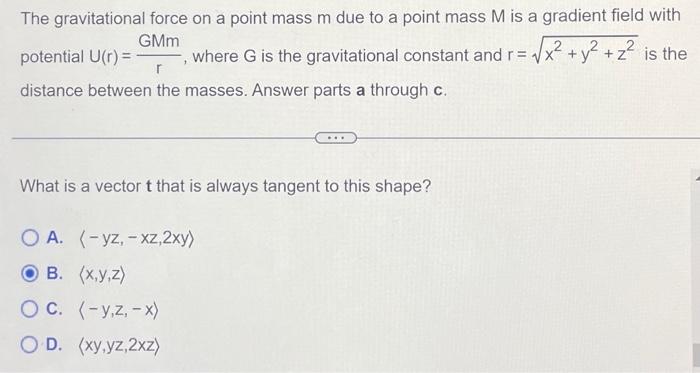 Solved The Gravitational Force On A Point Mass M Due To A 4522