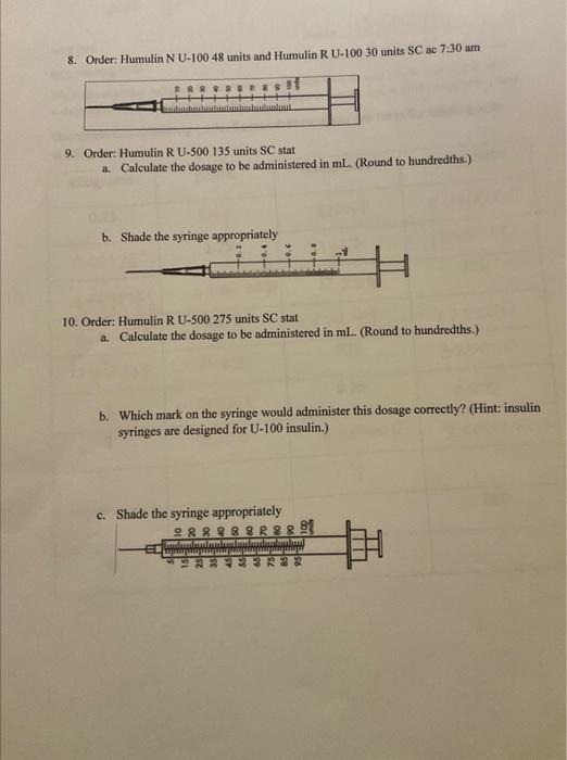 4. Order: Humulin R U-100 12 units SC at 7:30 am 5. | Chegg.com