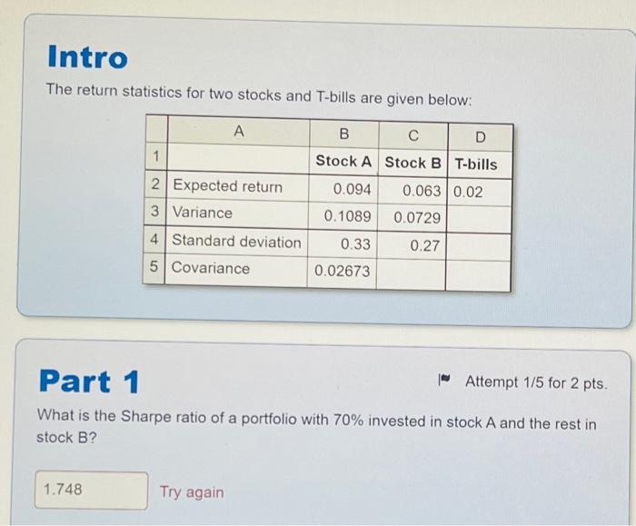 Solved The return statistics for two stocks and T-bills are | Chegg.com